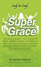 Super Abundance Grace PB - Sandra Nelson